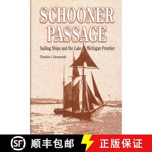 Frontier Sailing the Lake and Passage Ships 9780814329115 预订 Michigan Schooner