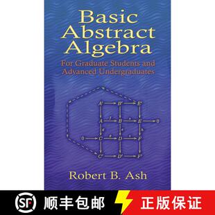 预订 Basic Abstract Algebra: For Graduate Students and Advanced Undergraduates [9780486453569]