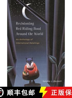 预订 Revisioning Red Riding Hood Around the World: An Anthology of International Retellings [9780814334799]