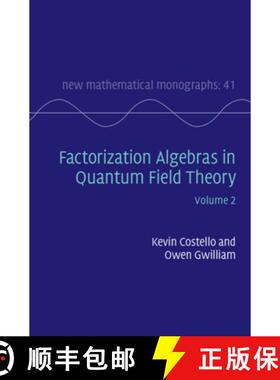 【3-4周达】Factorization Algebras in Quantum Field Theory: Volume 2 [9781107163157]