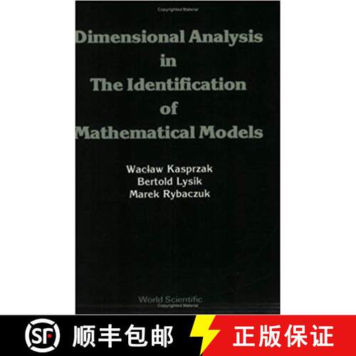 预订 Dimensional Analysis in the Identification of Mathematical Models [9789810203054]