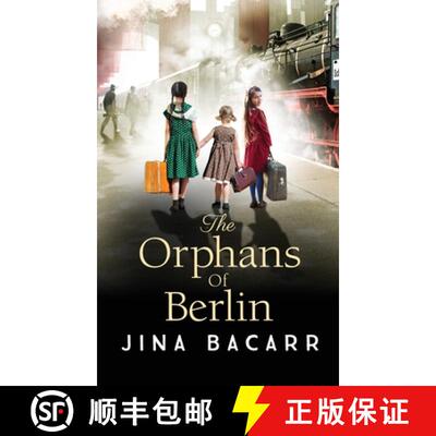 【3-4周达】Orphans of Berlin: The BRAND NEW heartbreaking World War 2 historical novel by Jina Bacarr... [9781804153468]