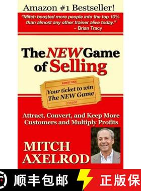 预订 The NEW Game of Selling: Attract, Convert, and Keep More Customers - and Multiply Profits [9780991580705]