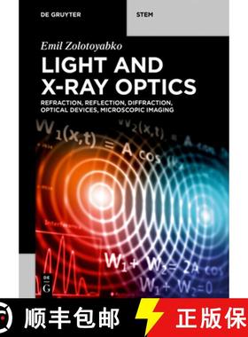 预订 Light and X-Ray Optics: Refraction, Reflection, Diffraction, Optical Devices, Microscopic Imaging [9783111139692]