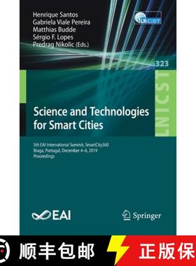 【3-4周达】Science and Technologies for Smart Cities : 5th EAI International Summit, SmartCity360, Br... [9783030510046]