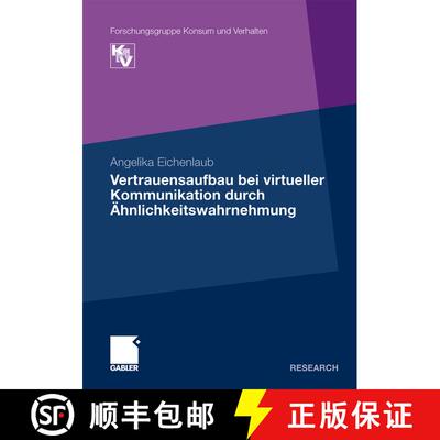【3-4周达】Vertrauensaufbau Bei Virtueller Kommunikation Durch AEhnlichkeitswahrnehmung [9783834924315]