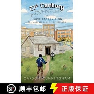 St. Huckleberry Adventures 21st Petersburg Finn Beck... and Century Becky 4周达 9780990494522 Tom