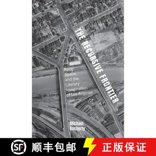 Frontier Angeles Recursive The Literary and Space 4周达 9781438497129 Los Imagination Race the