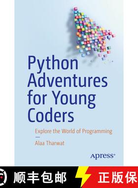 【3-4周达】Python Adventures for Young Coders : Explore the World of Programming (First Edition) [9798868810664]