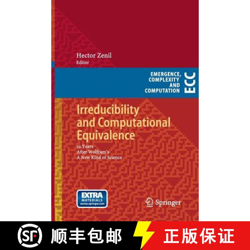 【3-4周达】Irreducibility and Computational Equivalence : 10 Years After Wolfram's A New Kind of Science [9783642442575]