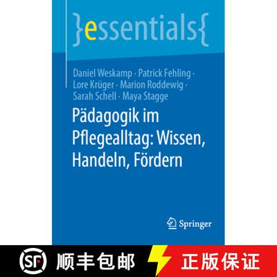 【3-4周达】Pädagogik im Pflegealltag: Wissen, Handeln, Fördern [9783662709887]