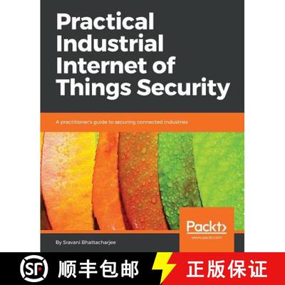 【3-4周达】Practical Industrial Internet of Things Security: A practitioner's guide to securing conne... [9781788832687]