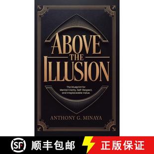 and 3周达 Illusion The for respect irreplaceable self Above clarity mental 9798992002003 value. blueprint