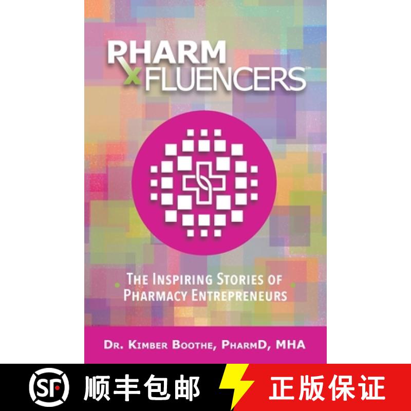 【2-3周达】Pharmfluencers: The Inspiring Stories of Pharmacy Entrepreneurs [9781955342551]