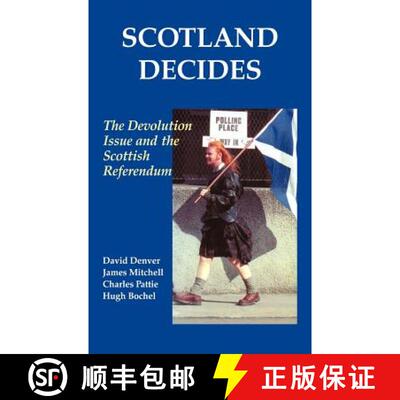 【3-4周达】精装 Scotland Decides : The Devolution Issue and the 1997 Referendum [9780714650531]