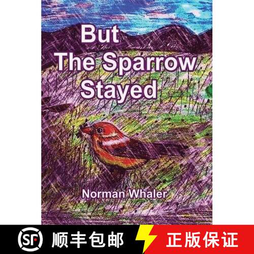 【3-4周达】精装 But The Sparrow Stayed - Pero El Gorrión Se Quedó (Bilingual English-Spanish) [9781948131599]