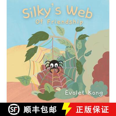 【3-4周达】Silky's Web of Friendship: A Tale of Overcoming Fears and Finding Companionship [9798894940021]