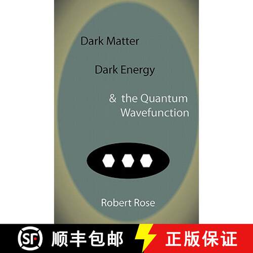 【3-4周达】Dark Matter, Dark Energy & the Quantum Wavefunction [9781907962073]