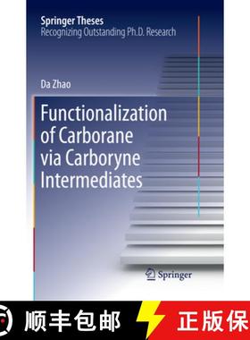 【3-4周达】Functionalization of Carborane Via Carboryne Intermediates [9789811093890]