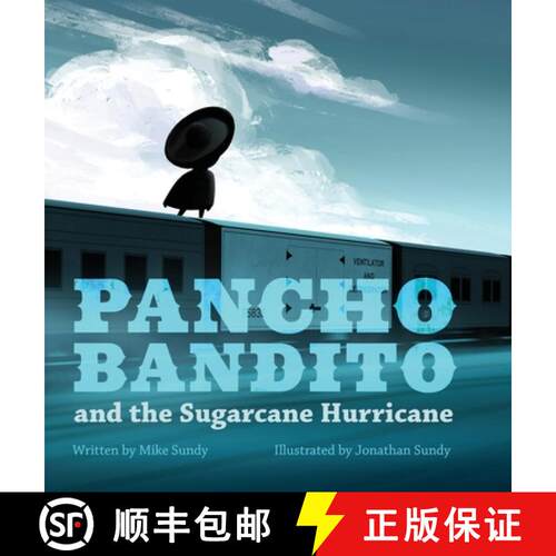 【3-4周达】精装 Pancho Bandito and the Sugarcane Hurricane [9780998479453]