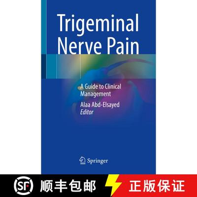 【3-4周达】Trigeminal Nerve Pain: A Guide to Clinical Management [9783030606893]
