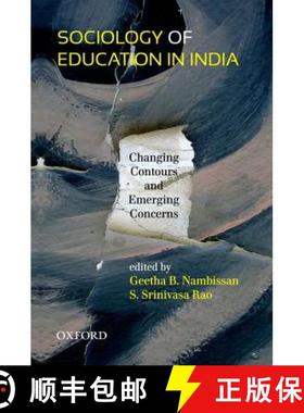 预订 Sociology of Education in India: Changing Contours and Emerging Concerns [9780198082866]