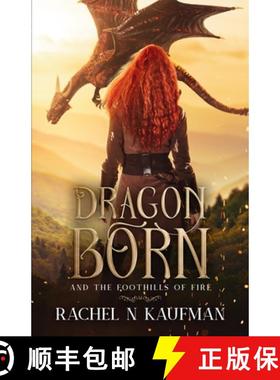 预订 Dragon Born: and the Foothills of Fire [9781736299203]