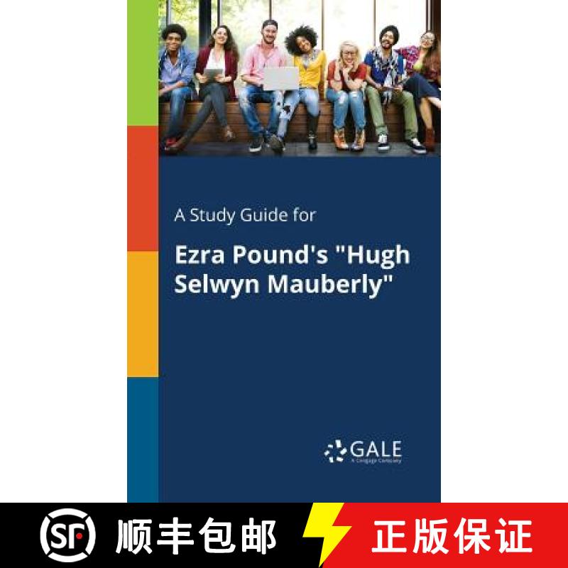 【3-4周达】A Study Guide for Ezra Pound's Hugh Selwyn Mauberly [9781375381581]