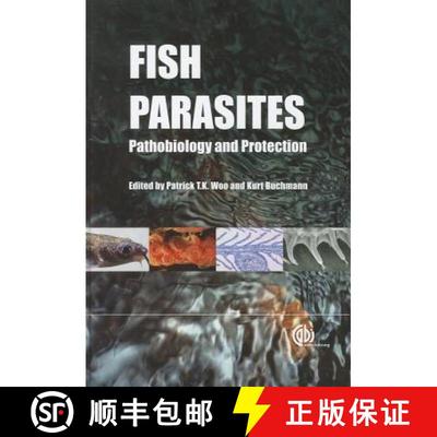 【3-4周达】Fish Parasites: Pathobiology and Protection [9781845938062]