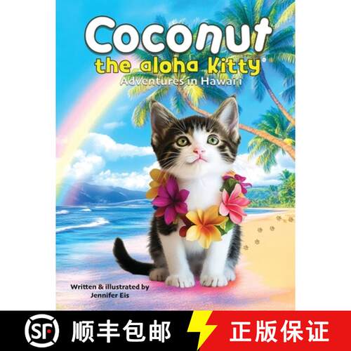 【3-4周达】Coconut the Aloha Kitty: Adventures in Hawai'i [9798218609429]