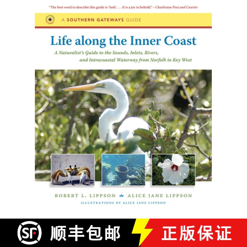【3-4周达】Life Along the Inner Coast: A Naturalist's Guide to the Sounds, Inlets, Rivers, and Intrac... [9780807872277]