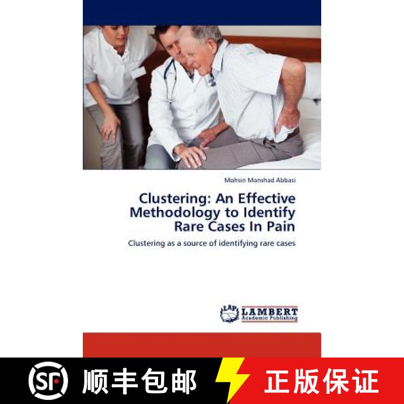 预订 Clustering: An Effective Methodology to Identify Rare Cases In Pain [9783846510896]