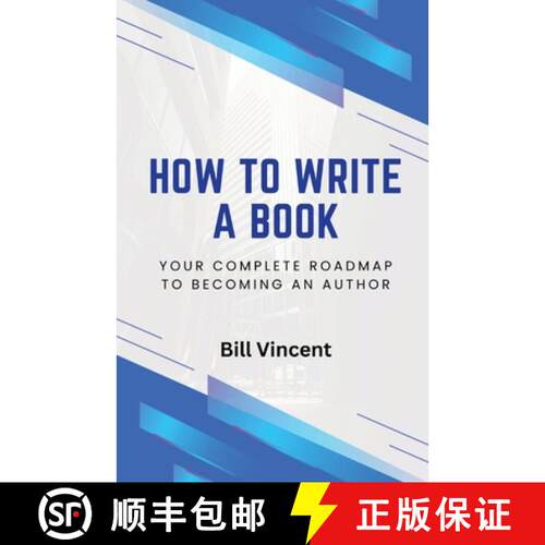 【3-4周达】How to Write a Book: Your Complete Roadmap to Becoming an Author [9798330230877]