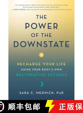 【3-4周达】The Hidden Power of the Downstate: The New Science to Ignite Energy, Enhance Sharpness, an... [9780306925795]