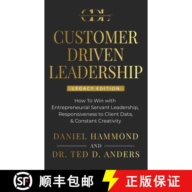 预订 Customer Driven Leadership: How To Win with ﻿Entrepreneurial Servant Leadership, ﻿... [9781957048567]