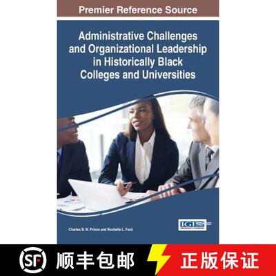 【3-4周达】精装 Administrative Challenges and Organizational Leadership in Historically Black College... [9781522503118]
