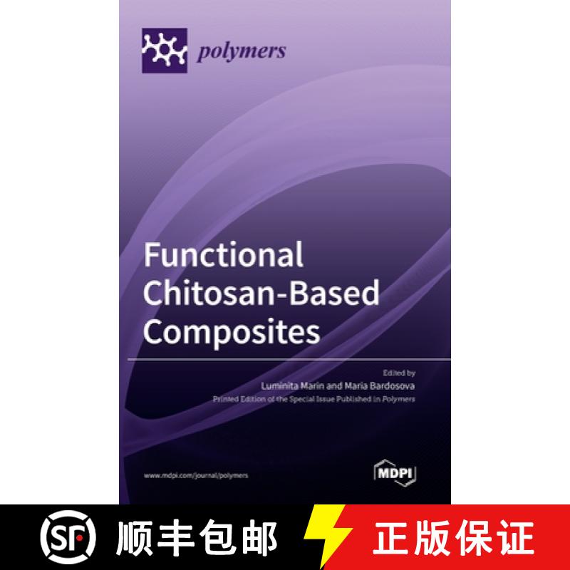 【2-3周达】Functional Chitosan-Based Composites [9783036546506]