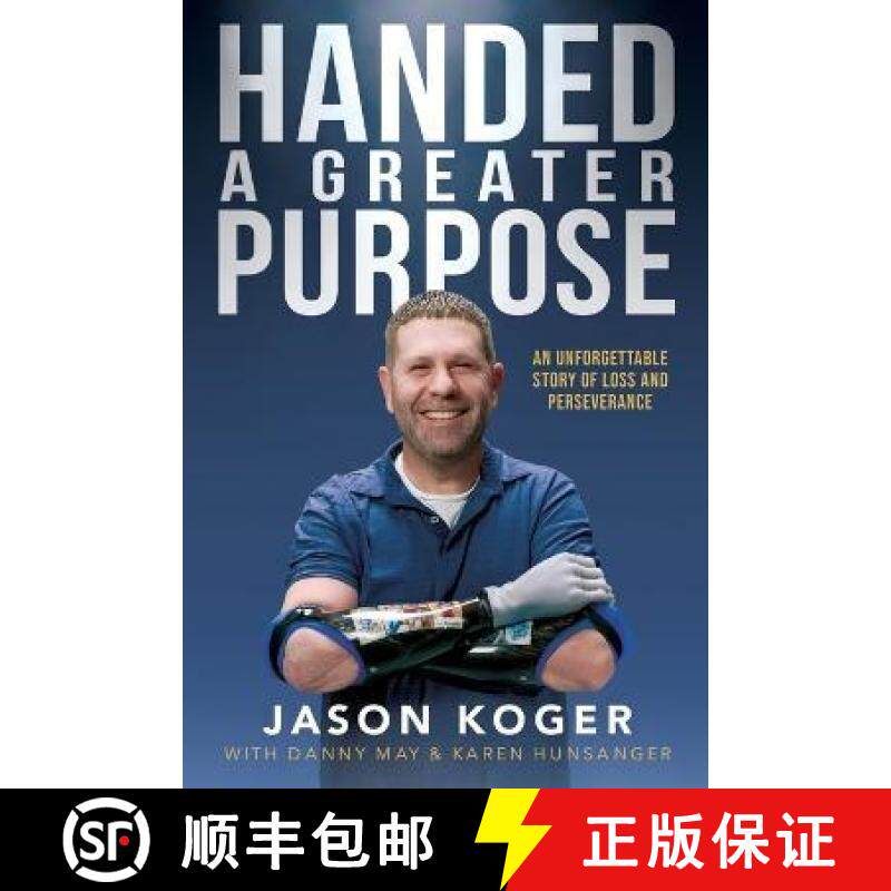 预订 Handed a Greater Purpose: An Unforgettable Story of Loss and Perseverance [9781953058515]