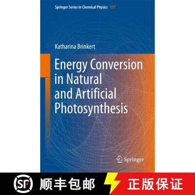 【3-4周达】精装 Energy Conversion in Natural and Artificial Photosynthesis [9783319779799]