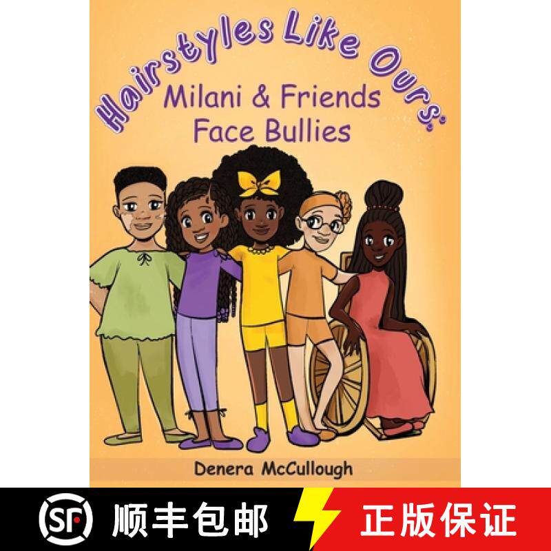 【3-4周达】精装 Hairstyles Like Ours: Milani & Friends Face Bullies [9781958018033]