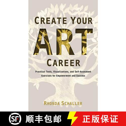 【3-4周达】Create Your Art Career: Practical Tools, Visualizations, and Self-Assessment Exercises for... [9781581159295]