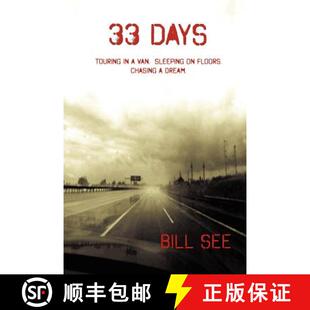 【3-4周达】33 Days: Touring in a Van, Sleeping on Floors, Chasing a Dream [9780557758814]