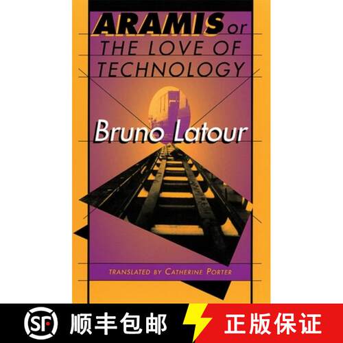 【3-4周达】Aramis, or The Love of Technology [9780674043237]