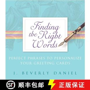 【3-4周达】Finding the Right Words: Perfect Phrases to Personalize Your Greeting Cards [9781416500445]
