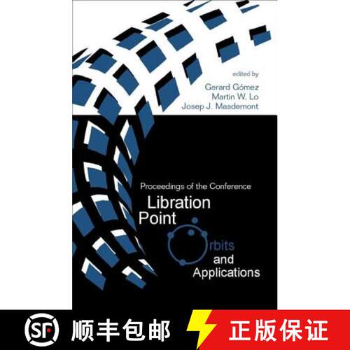 预订 精装 Libration Point Orbits and Applications - Proceedings of the Conference [9789812383631]