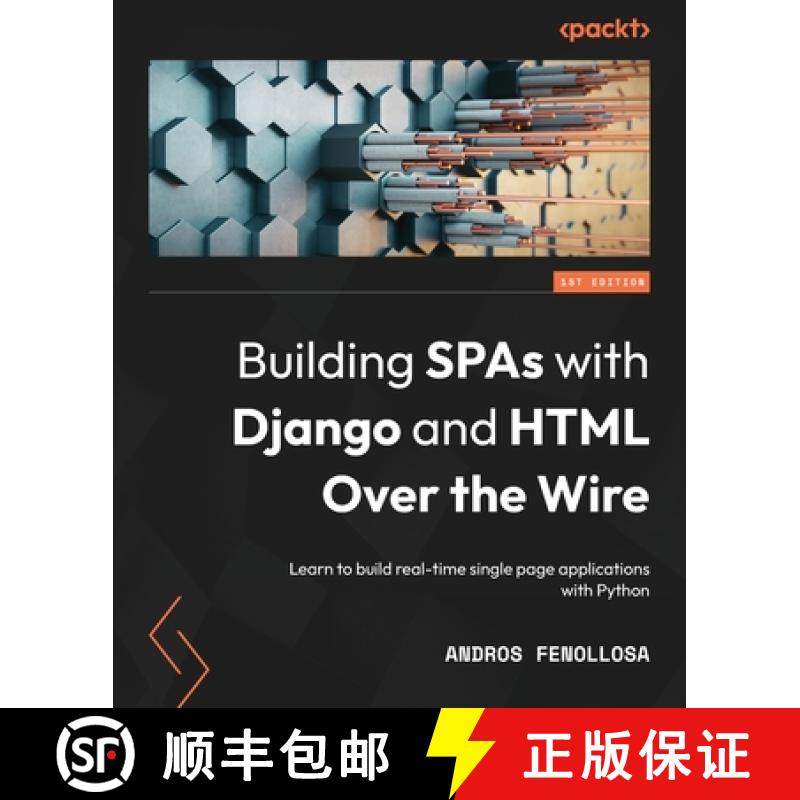 预订 Building SPAs with Django and HTML Over the Wire: Learn to build real-time single page applicati... [9781803240190]