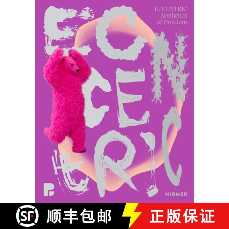 【3-4周达】Eccentric (Bilingual edition): Aesthetics of Freedom [9783777445069]