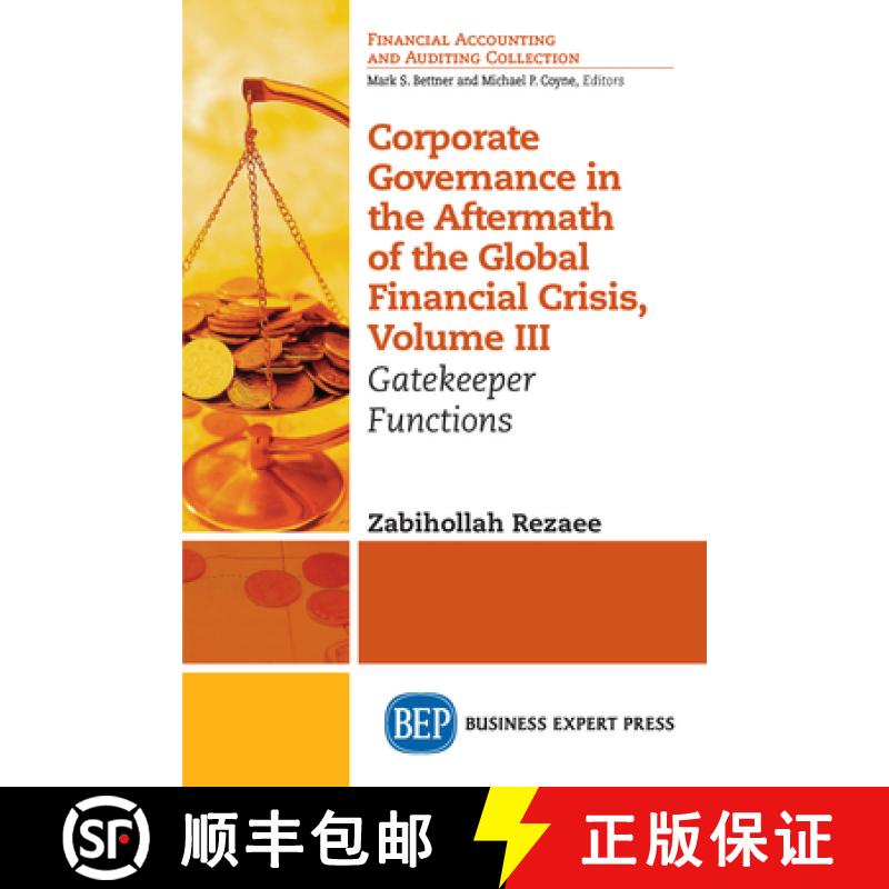 【3-4周达】Corporate Governance in the Aftermath of the Global Financial Crisis, Volume III: Gatekeep... [9781947843721]