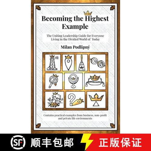 【3-4周达】Becoming the Highest Example: The Uniting Leadership Guide for Everyone Living in the Divi... [9788090803008]