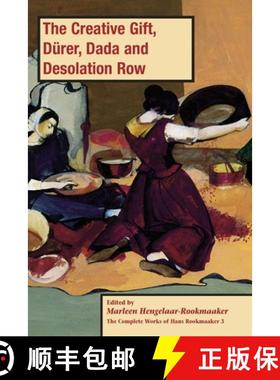 【3-4周达】The Creative Gift, Dürer, Dada and Desolation Row, PB (vol3) [9781909281820]
